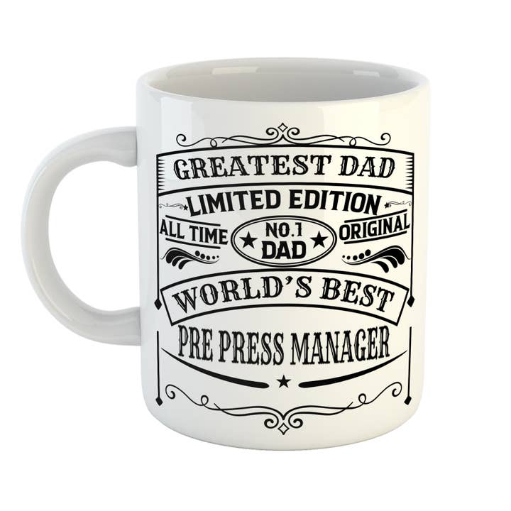 Greatest Dad Best Pre Press Manager Mug for wholesale by Just The Shirt