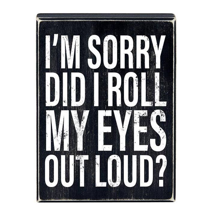 Box Sign - Roll My Eyes for wholesale by Angle