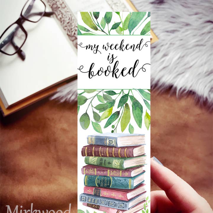 Mirkwood Scribes - Wholesale Bookmark - My Weekend is Booked Watercolor Bookmark