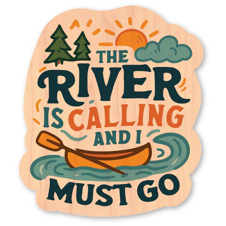 Wood Sticker - River is Calling Text for wholesale by Morris Magnets