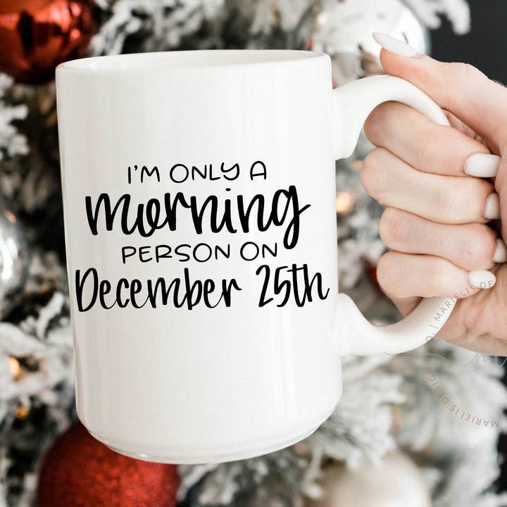 Marielis Design Co - Wholesale Coffee Mug - December 25th Funny Christmas Mug0