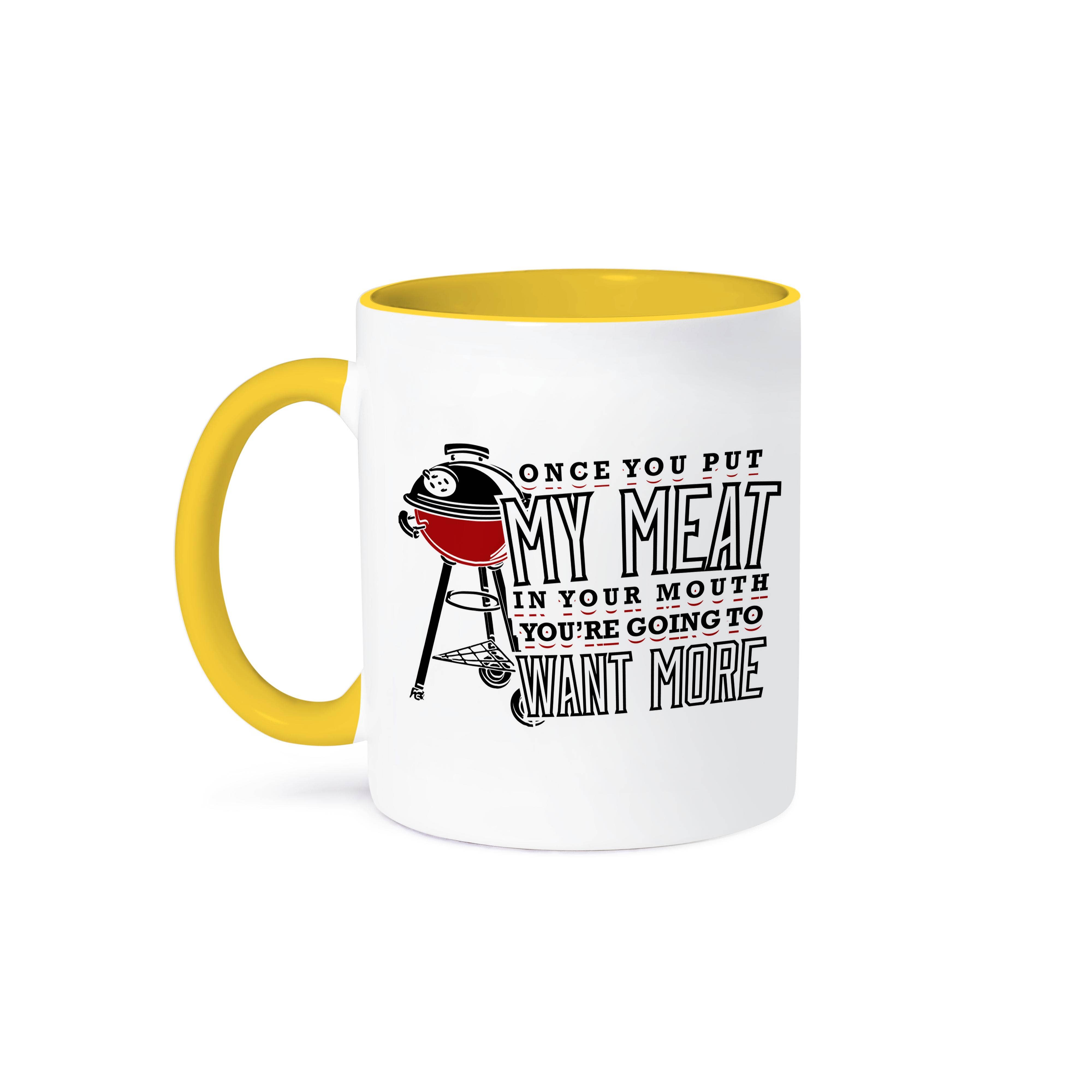 3dRose - Wholesale Coffee Mug - 3dRose, Once You Put My Meat in Your Mouth You Will Want More BBQ Humor, Mug0