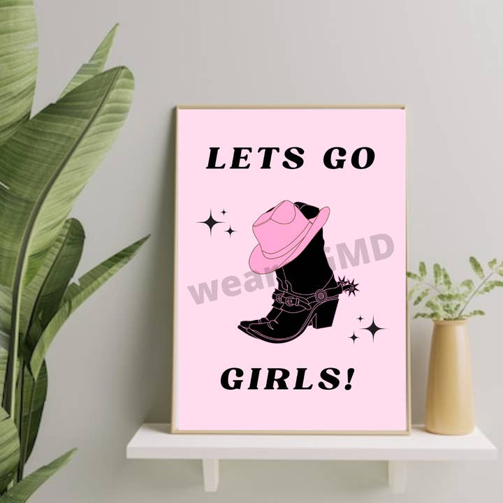 Lets Go Girls Print | Cowgirl Print | Shania Twain Man I Fee for wholesale by WeareGMD