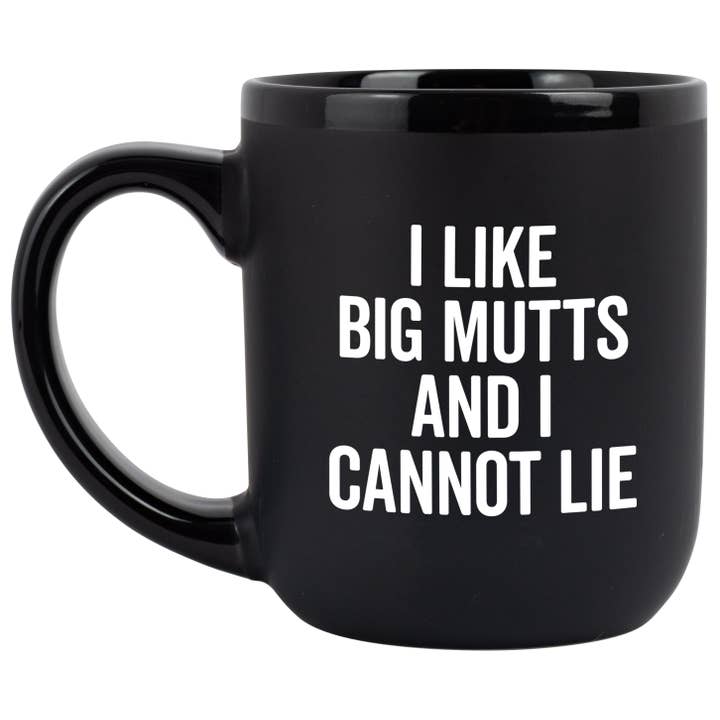 SNARK CITY - Wholesale Coffee Mug - "I Like Big Mutts And I Cannot Lie" Coffee Mug