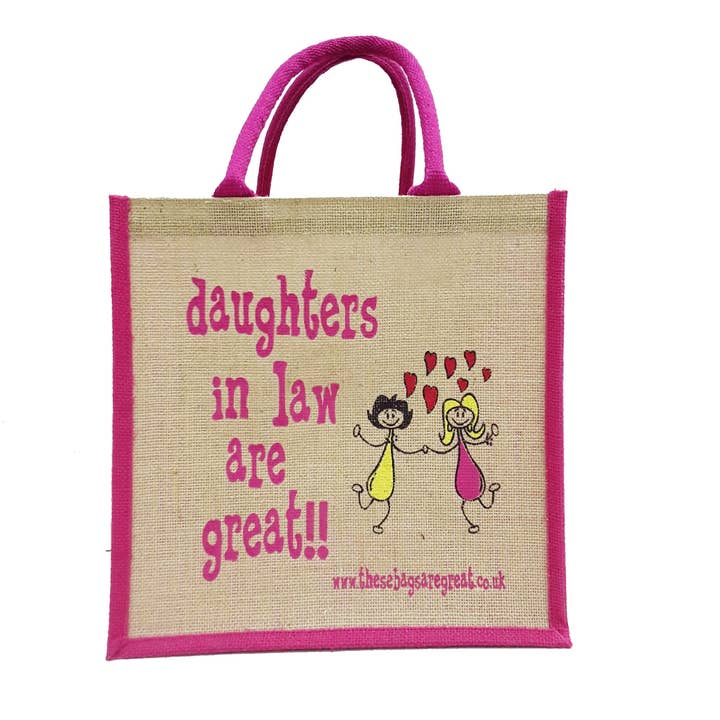 Daughters in Law are Great Bag - Jute Shopping Bag Gift Tote for wholesale by These Bags are Great