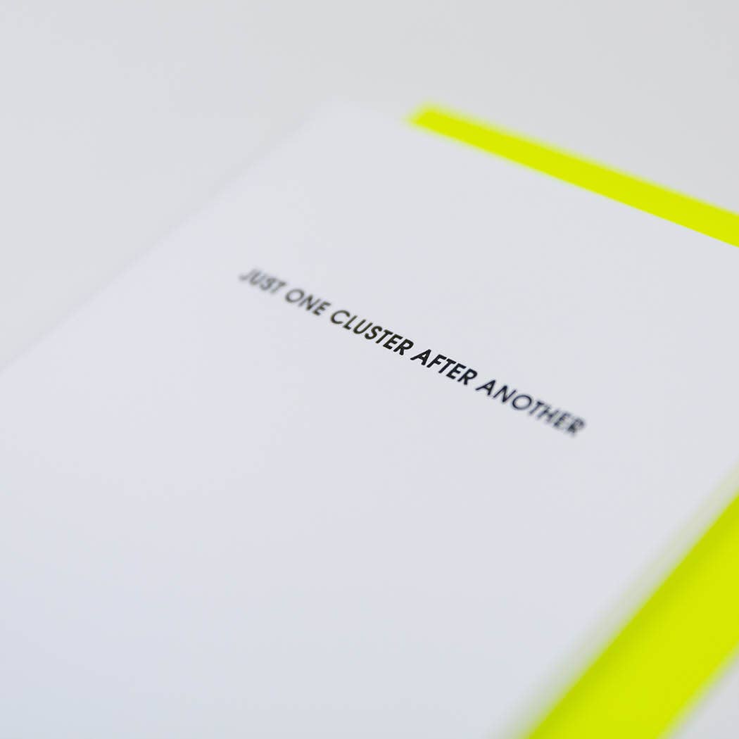 Chez Gagné - Wholesale Everyday Greeting Card - Just One Cluster After Another - Encouragement | Support - Letterpress Card3