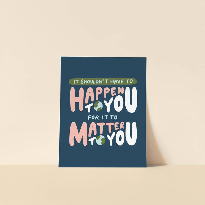 Oh Happy Dani - Wholesale Art Print - It Should Matter Print1