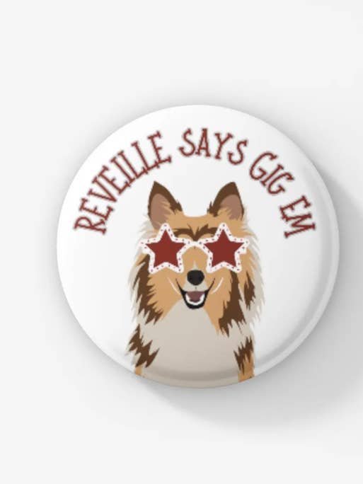 Reville dice "Gig Em" día de juego botón de 3 pulgadas para venta al por mayor de The Panicked Pelican