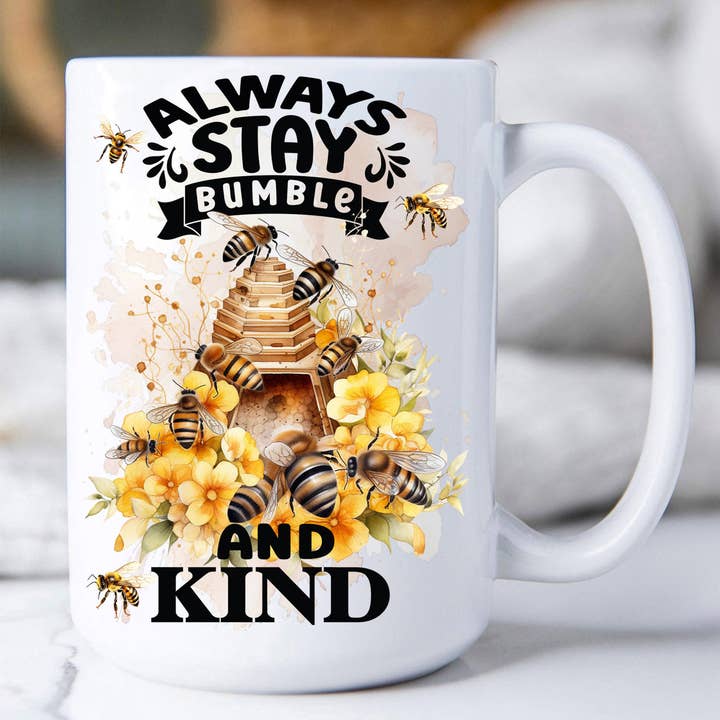 Avery Lane Gifts - Wholesale Coffee Mug - Always Stay Humble Bumble Bee Spiritual Coffee Mug