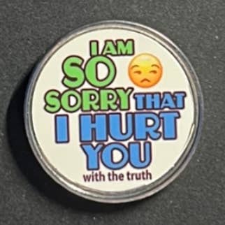 Pin - I Am So Sorry I Hurt You - med sanningen. för wholesale av The Demented Designer