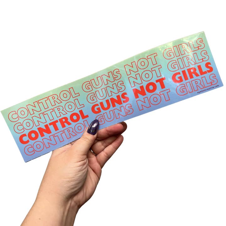 Control Guns Not Girls bumper sticker for wholesale by Chaos Engine (formerly Eyedot Creative)