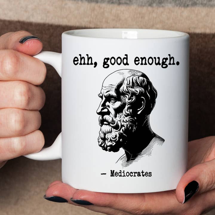 Funny Greek Oath, "ehh good enough" Coffee Mug for wholesale by Handsome Sam's