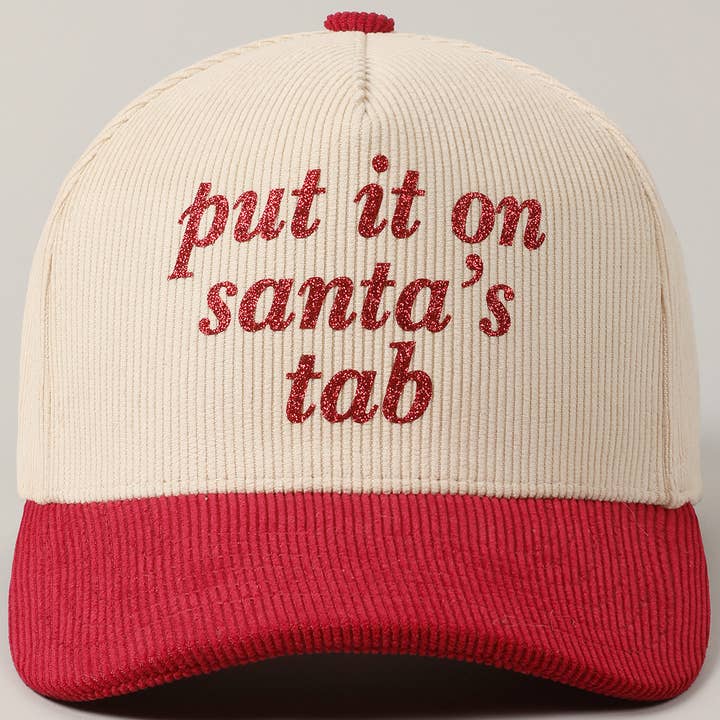 Fashion City - Wholesale Baseball cap – Unisex - Put it on Santa's Tab Glitter Text Corduroy Cap