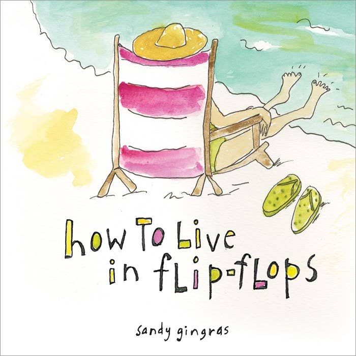 Sourcebooks - Wholesale Book - Kids - How To Live In Flip-Flops (HC)