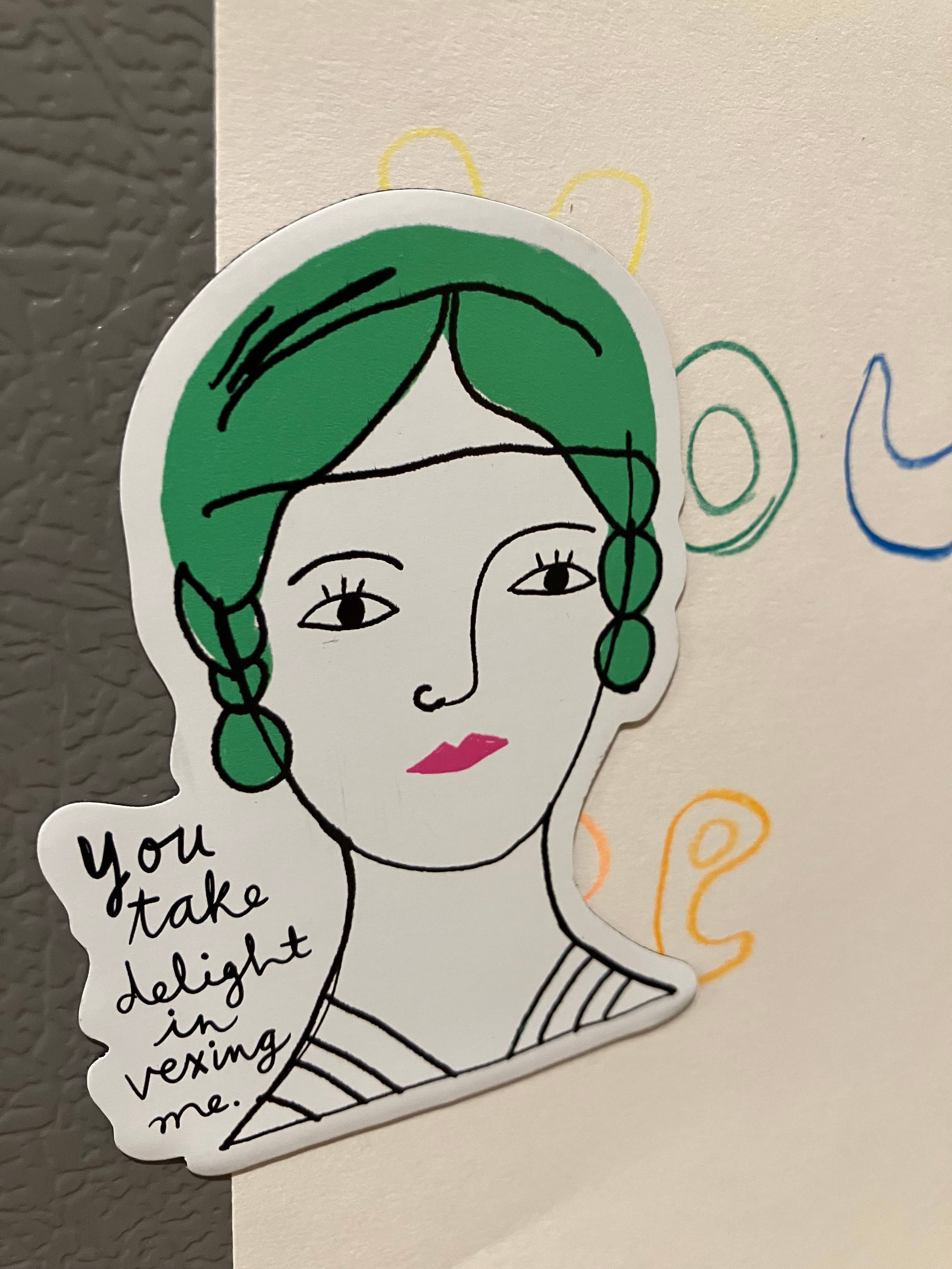 Colleen Harrington Studio - Vente Aimants - Aimant en vinyle de 3 pouces - You Take Delight in Vexing Me5