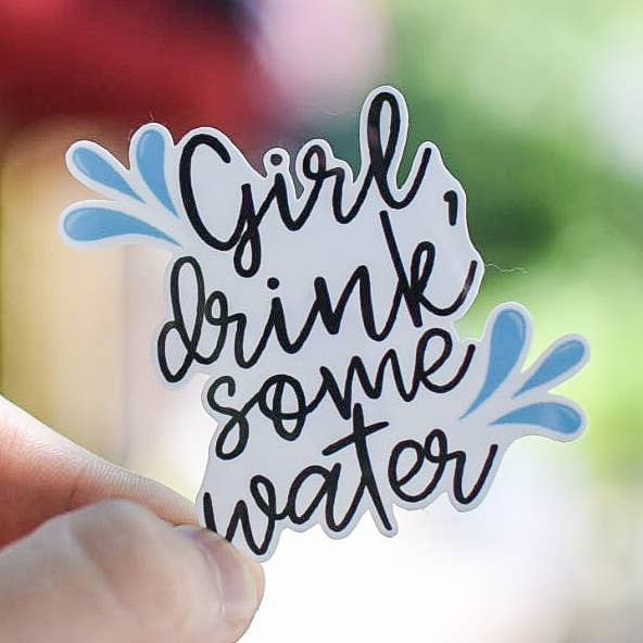 Drink Some Water - Sticker for wholesale by Still Magnolia
