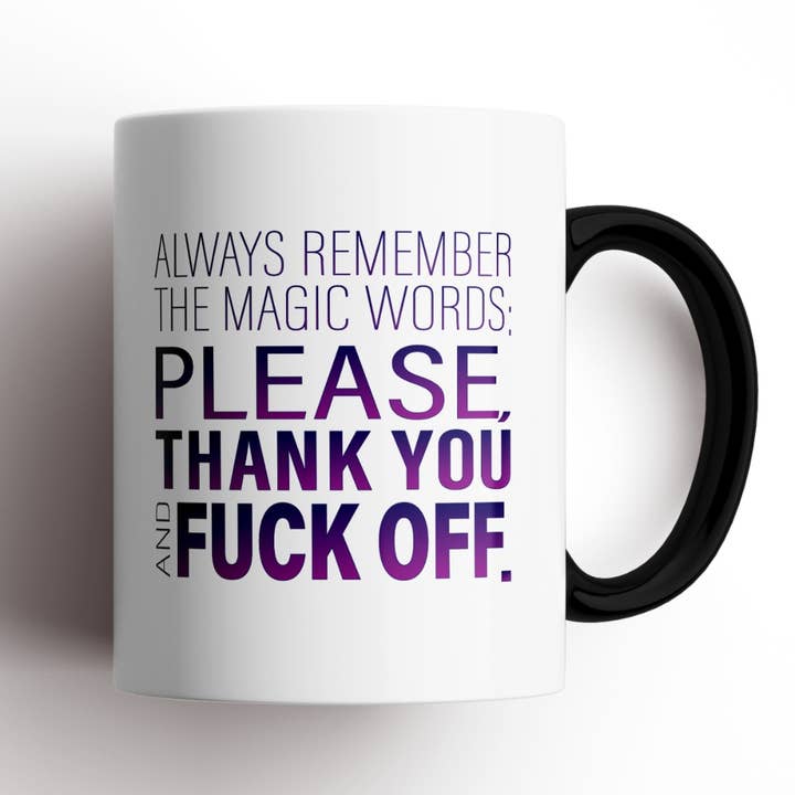 Disrupted Industries - Wholesale Coffee mug - Always Remember The Magic Word Mug