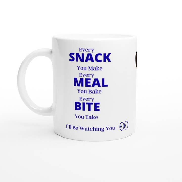 The Graceful Dragonfly - Wholesale Coffee Mug - I’ll Be Watching You Dachshund, Every Snack You Make, Dachsh