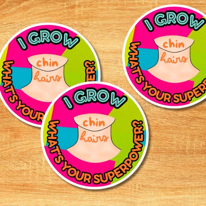 Autocollant I Grow Chin Hairs pour la vente par Agave Creative LLC
