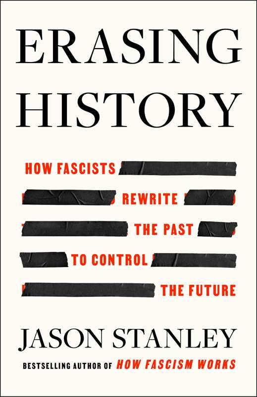 Simon & Schuster - Wholesale Politics & Current Events - Erasing History by Jason Stanley0