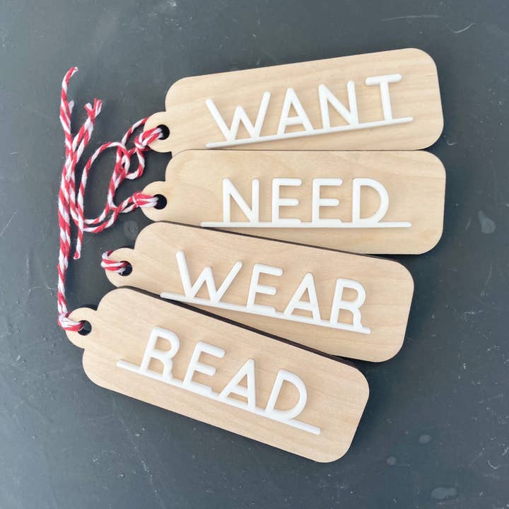 Acrylic Want Need Wear Read Tags for wholesale by Cope and Co Custom Signs