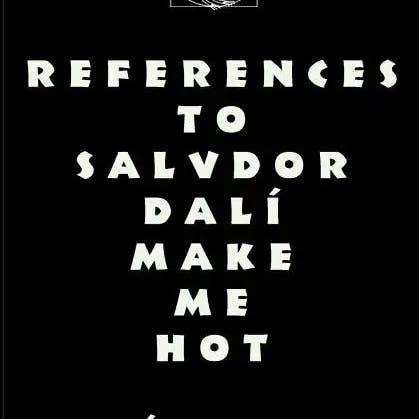 Books by splitShops - Wholesale Contemporary & Literary Fiction - References To Salvador Dali Make Me Hot - Paperback