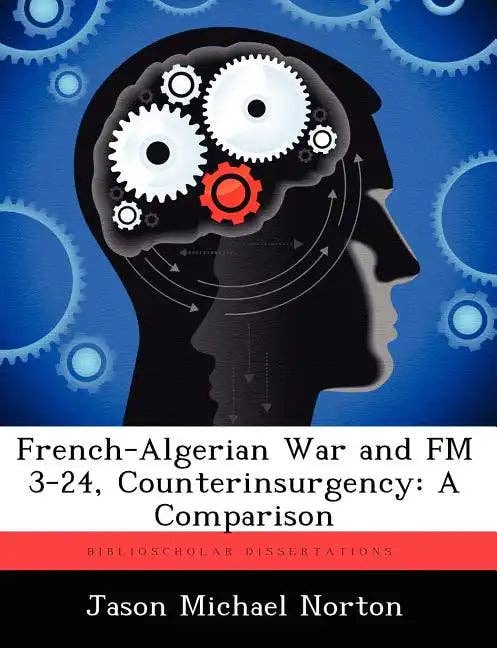 Books by splitShops - Wholesale Book - Adult - French-Algerian War and FM 3-24, Counterinsurgency: A Comparison - Paperback0
