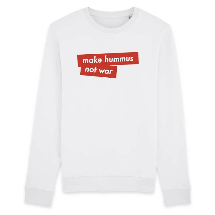 Oat Milk Club - Wholesale Graphic Sweatshirt - Unisex - Make Hummus Not War - Organic Cotton Sweatshirt