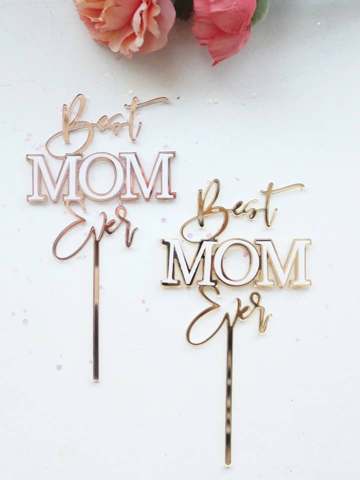 Best Mom Ever - Cake Topper for wholesale by AALVO