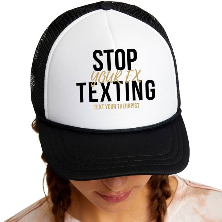 Stop Texting Your Ex Text Your Therapist Trucker Hat for wholesale by Rejected Hearts Club