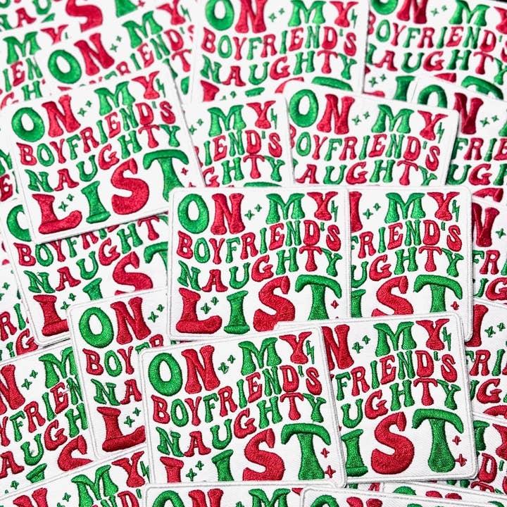 sequinandstiches - Wholesale Patch - Naughty List Patch, Christmas Patch, Custom 3.5" Patch, Trucker Hat Patch, On My Boyfriend's Naughty List Patch, Iron on Patch, DIY Patch