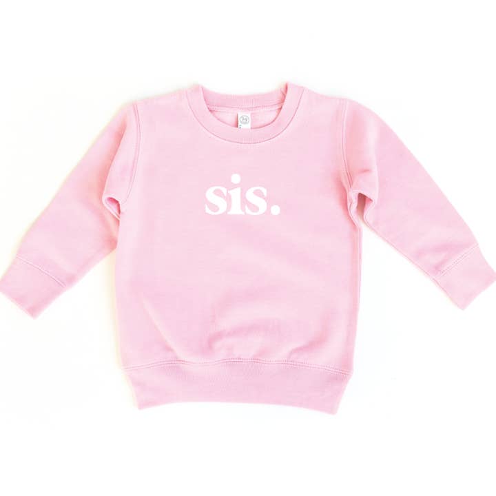 Sis Toddler Sweatshirt for wholesale by SBG Co.