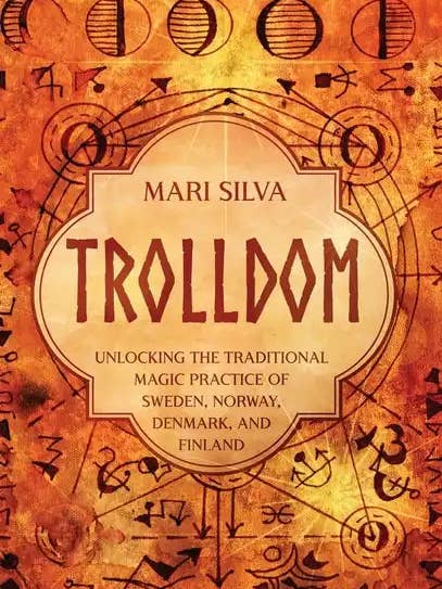 Trolldom: Unlocking the Traditional Magic Practice of Sweden, Norway, Denmark, and Finland - Hardcover for wholesale by Books by splitShops