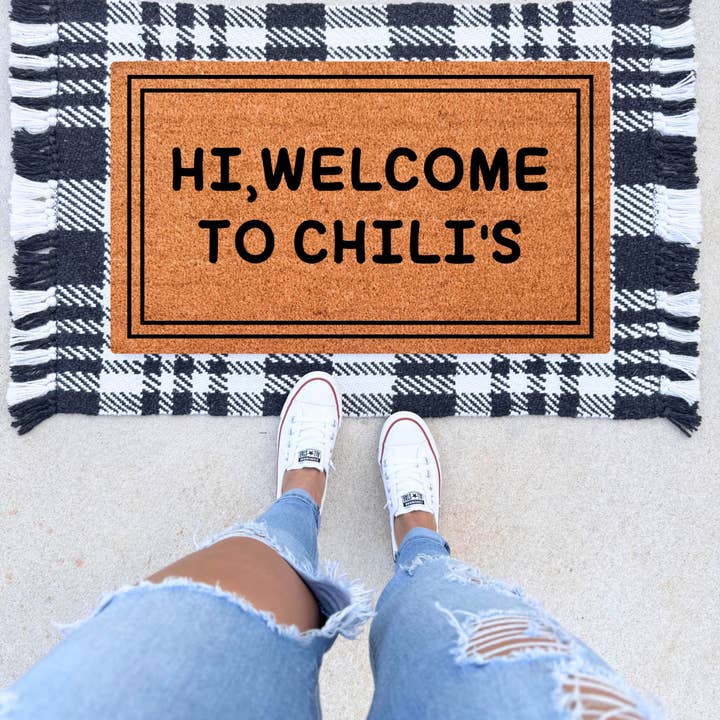 Hi, Welcome To Chili's Doormat for wholesale by The Simply Rustic Barn LLC