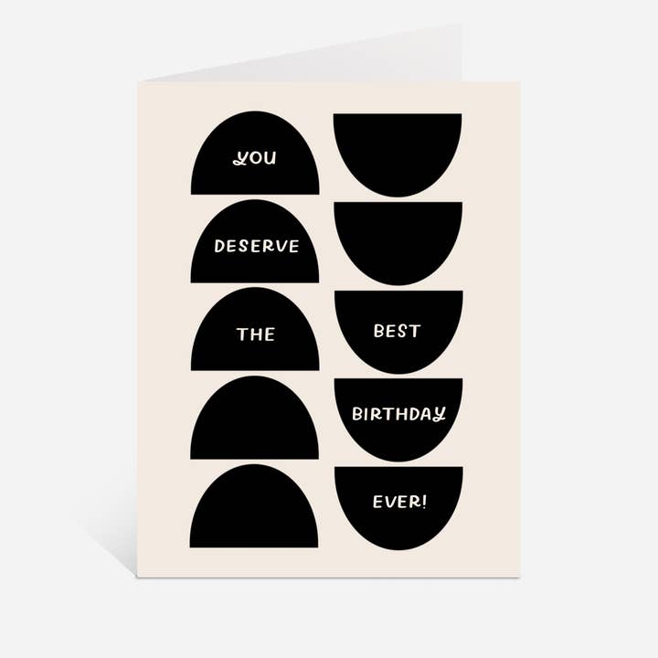 Just Follow Your Art - Wholesale Birthday Card - You Deserve The Best Birthday Ever Card | Birthday Cards