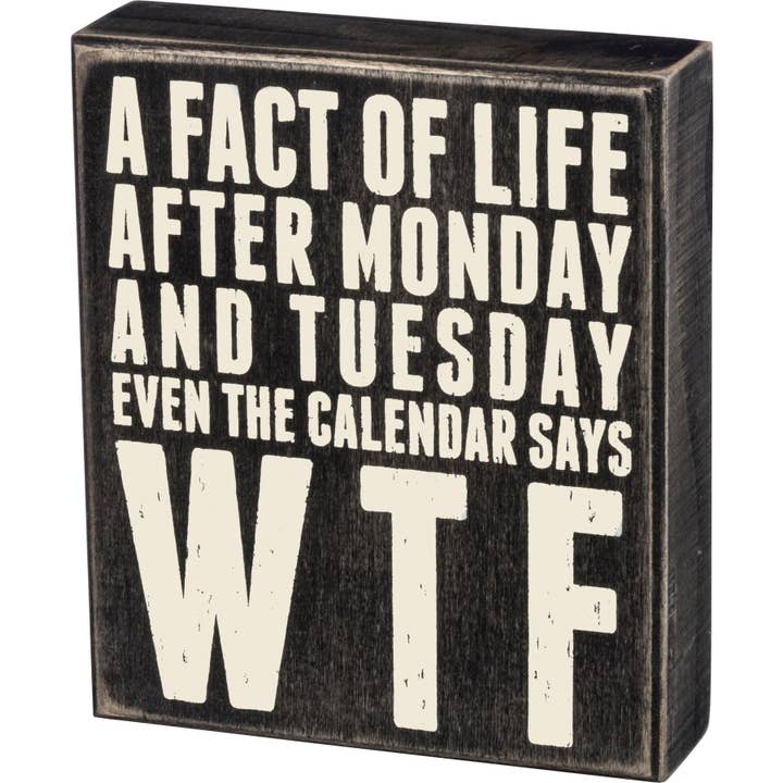 Fact Of Life Box Sign for wholesale by Primitives by Kathy