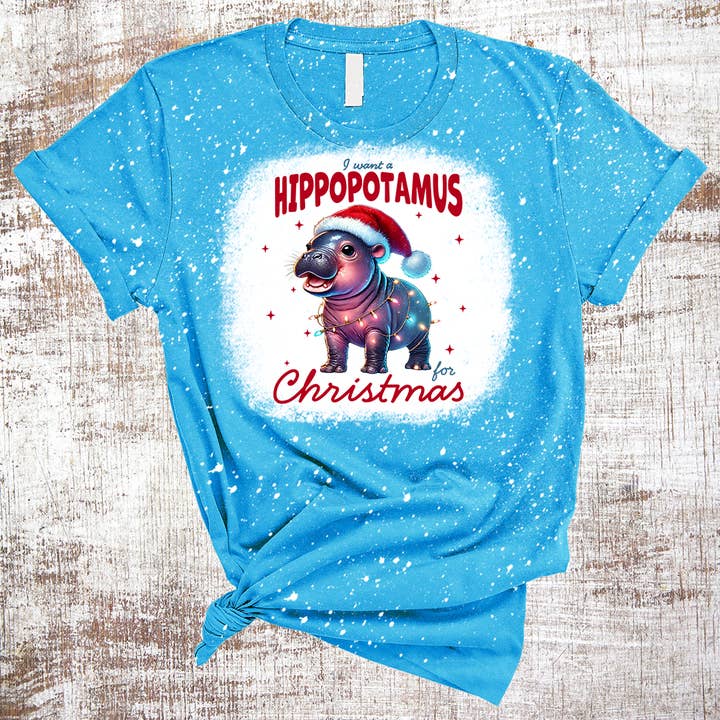 I Want a Hippopotamus For Christmas Sublimation Bleached Tee for wholesale by Sweet Tees