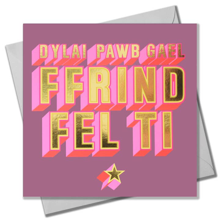 Tarjeta de Cumpleaños para Amigo Galés, Ffrind Fel Ti, texto en papel de oro para venta al por mayor de Claire Giles Ltd