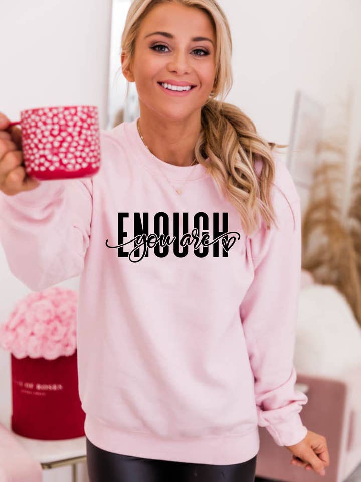 Sweatshirt You're Enough T-Shirt for Mental Health Shirt for wholesale by Be X'treme Designs LLC