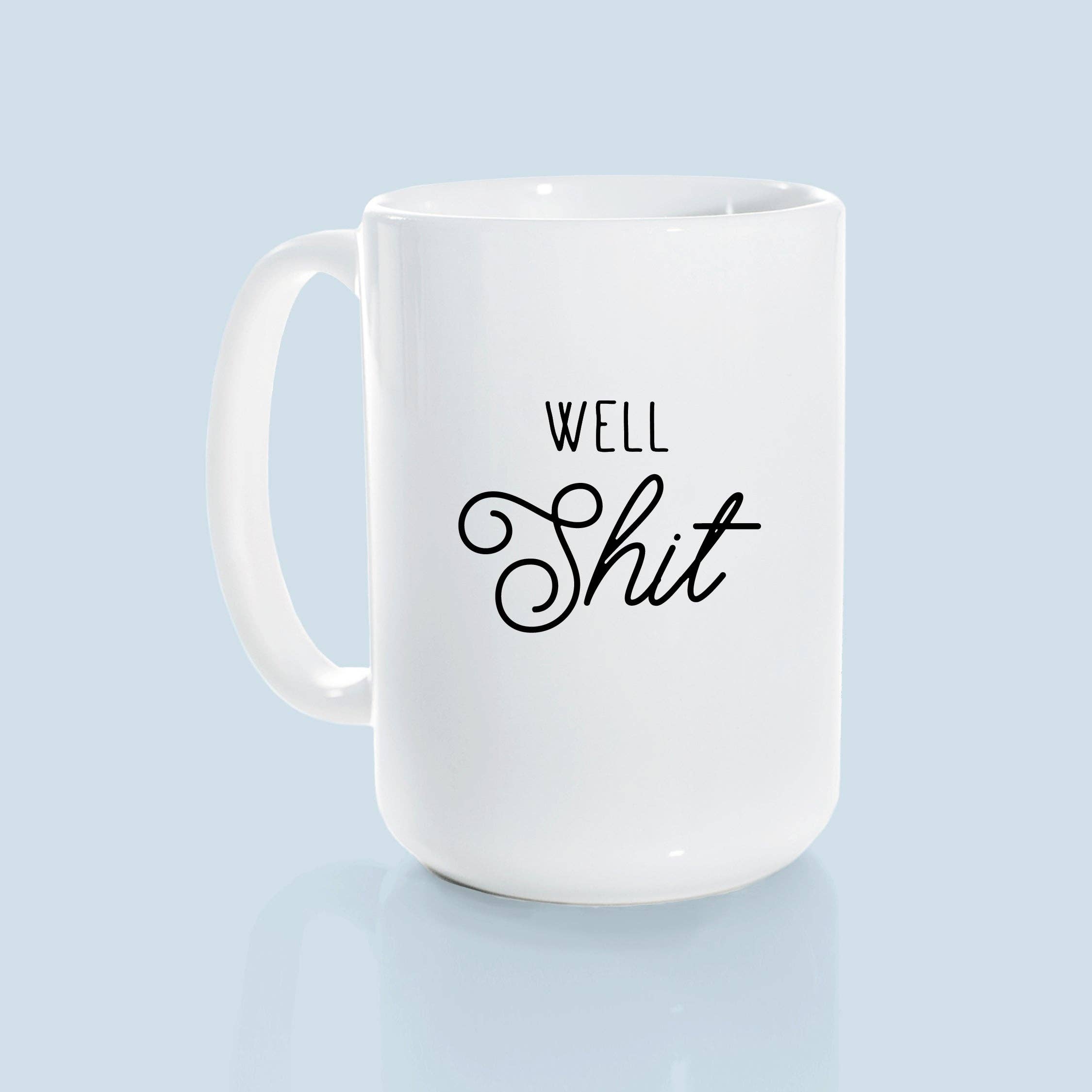 Prairie Chick Prints – wholesale Coffee mug – well shit | ceramic mug7