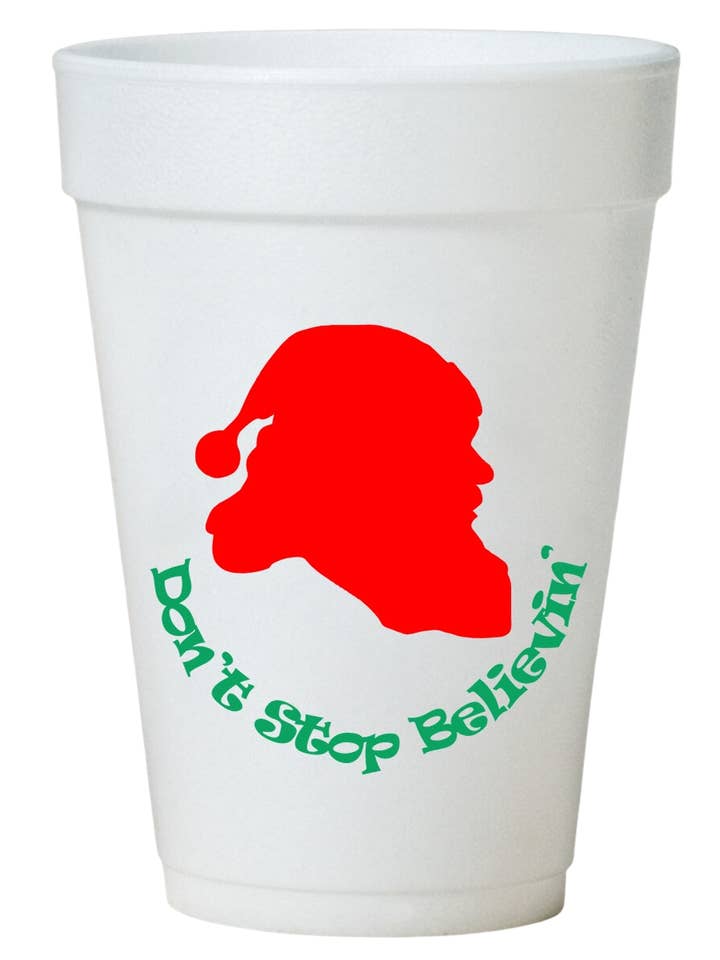 Don't Stop Believin Cups | Christmas | 16oz Foam for wholesale by Preppy Mama