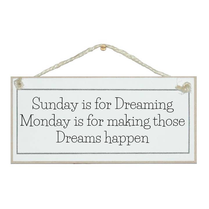 Sunday is for dreaming…General Signs for wholesale by Crafty Clara