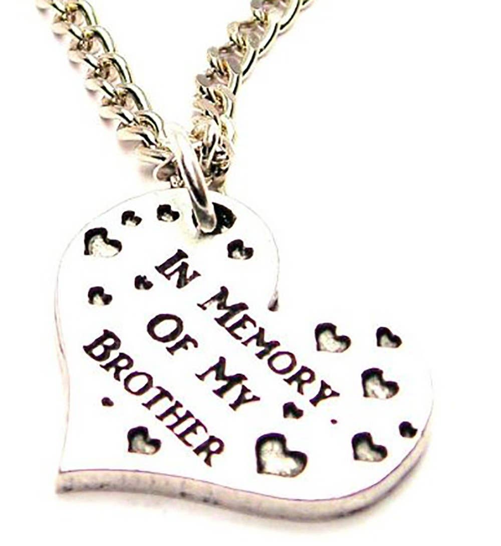 Chubby Chico Charms - Wholesale Pendant/Charm Necklace - In Memory of My Brother Fashion Necklace0