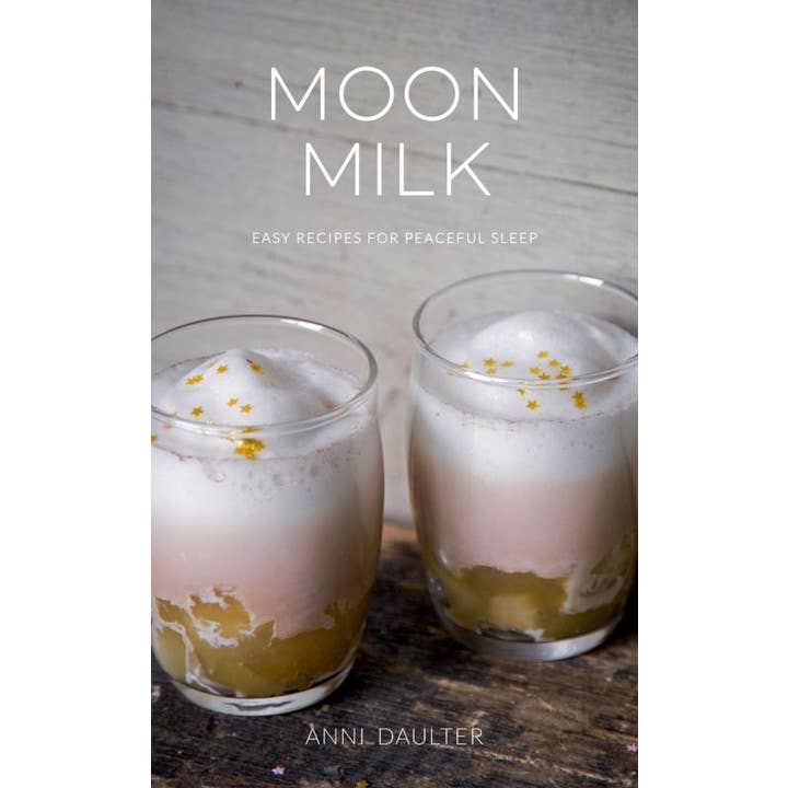 Moon Milk : Recettes Faciles pour un Sommeil Paisible pour la vente par Microcosm Publishing & Distribution