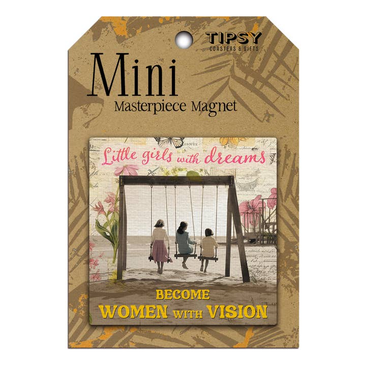 Mini imán con diseño de obra maestra para niñas con sueños para venta al por mayor de Tipsy Coasters & Gifts