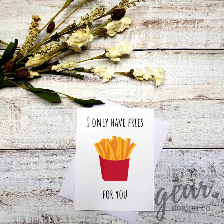 I Only Have Fries For You Card for wholesale by Gearhart Design Co.