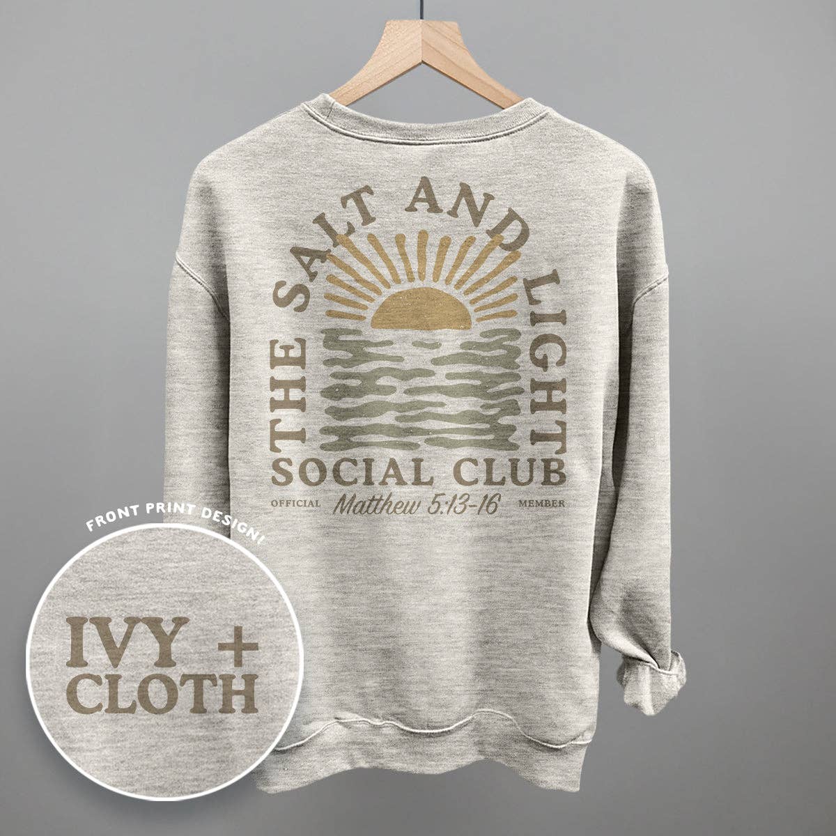 Ivy + Cloth - Wholesale Graphic Sweatshirt - Women's - The Salt And Light Social Club (Back Print)0