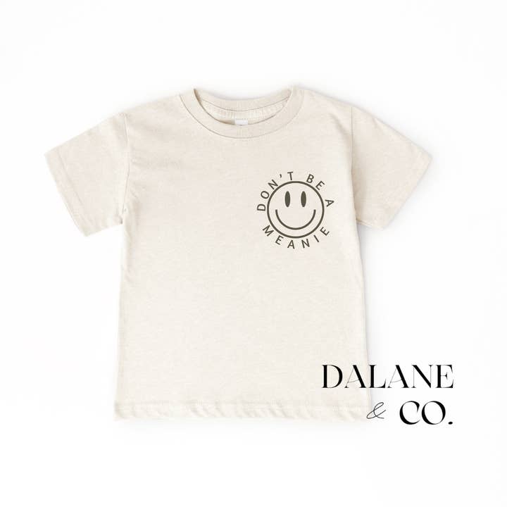 Don’t be a Meanie Toddler Graphic Tee for wholesale by Dalane & Co