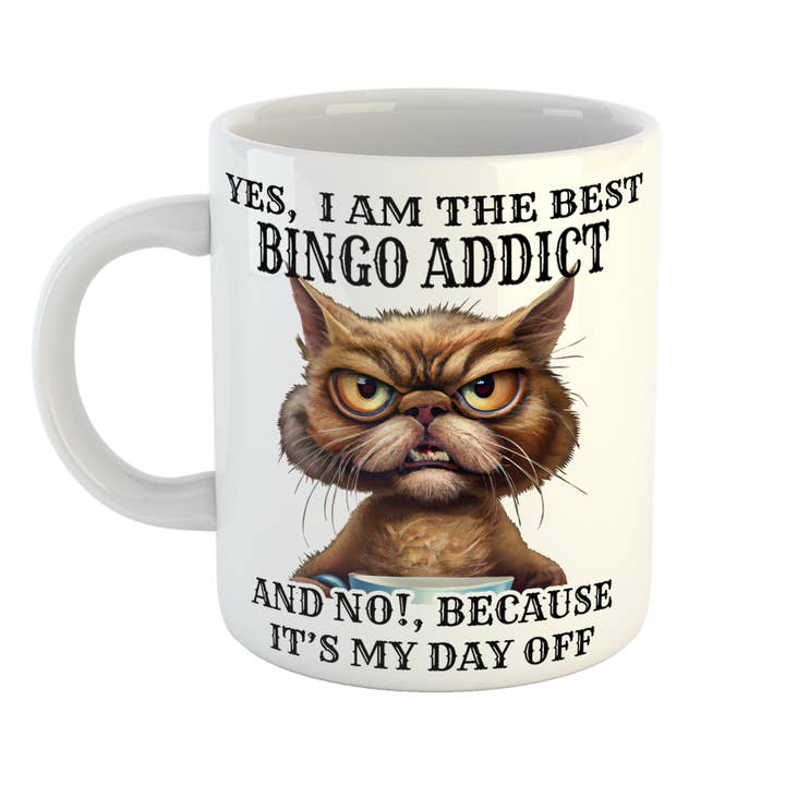 Yes I am The Best Bingo Addict And No It's My Day Off Mug for wholesale by Just The Shirt