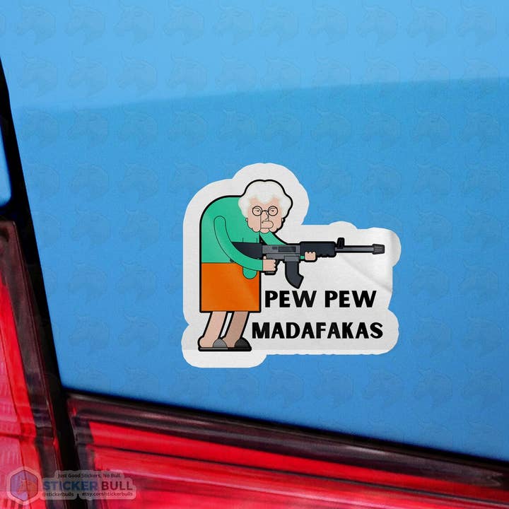 Sticker Bull - Wholesale Sticker - Pew Pew Madafakas Thug Granny Sticker, Waterproof Vinyl